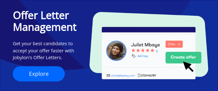 Offer Letter Management Get your best candidates to accept your offer faster with Jobylon's Offer Letters.  