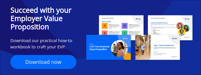 Succeed with your Employer Value Proposition Download our practical how-to workbook to craft your EVP.  